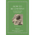 How to Be Content: An Ancient Poet's Guide for an Age of Excess