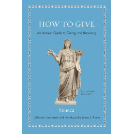 How to Give: An Ancient Guide to Giving and Receiving