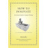 How to Innovate: An Ancient Guide to Creative Thinking