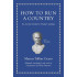 How to Run a Country: An Ancient Guide for Modern Leaders