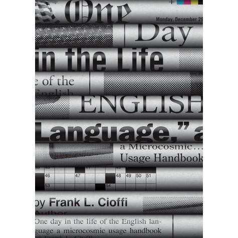 One Day in the Life of the English Language: A Microcosmic Usage Handbook
