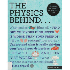 Physics Behind: Discover the Physics of Everyday Life Physics Behind: Discover the Physics of Everyday Life