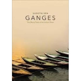 Ganges: the Many Pasts of an Indian River