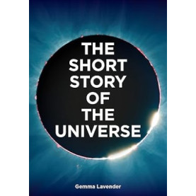 Short Story of the Universe Short Story of the Universe