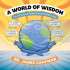 World of Wisdom: Fun and Unusual Phrases from Around the Globe