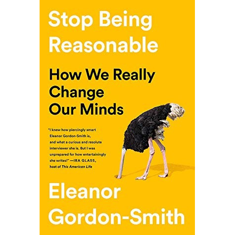 Stop Being Reasonable Stop Being Reasonable