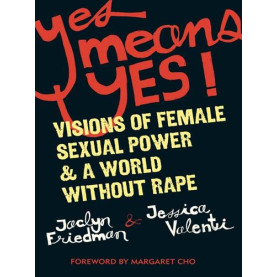 Yes Means Yes! Yes Means Yes!