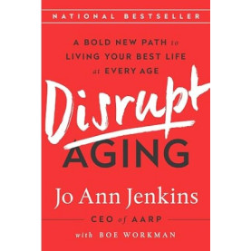 Disrupt Aging Disrupt Aging