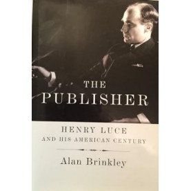 Publisher: Henry Luce and His American Century Publisher: Henry Luce and His American Century