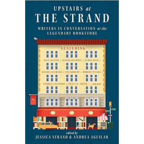 Upstairs at the Strand: Writers in Conversation at the Legendary Bookstore