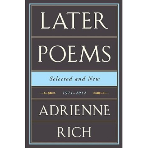 Later Poems: Selected & New, 1971-2012 