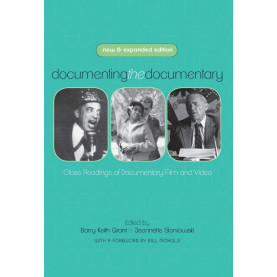 Documenting Documentary: Close Readings of Documentary Film & Video Documenting Documentary: Close Readings of Documentary Film & Video