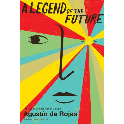 A Legend of the Future: The Cuban Science Fiction Classic 