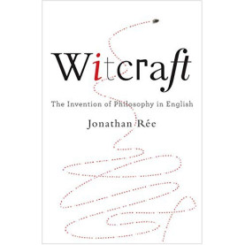 Witcraft: The Invention of Philosophy in English 
