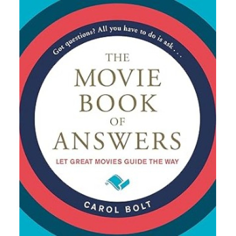 The Movie Book of Answers: Let Great Movies Guide the Way 