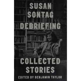 Debriefing: Collected Stories 