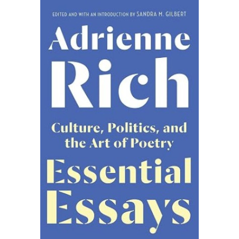 Essential Essays: Culture, Politics, & the Art of Poetry Essential Essays: Culture, Politics, & the Art of Poetry
