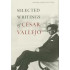 Selected Writings of Cesar Vallejo 