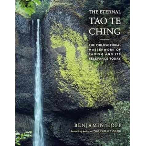 The Eternal Tao Te Ching The Eternal Tao Te Ching