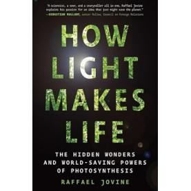 How Light Makes Life How Light Makes Life