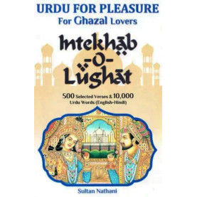 Urdu for pleasure for ghazal lovers: Intekhab-O-Lughat