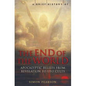 A Brief History of The End of The World