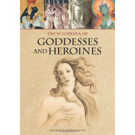 Encyclopedia of Goddesses and Heroines 1&2