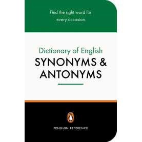 Penguin Dictionary of English Synonyms & Antonyms