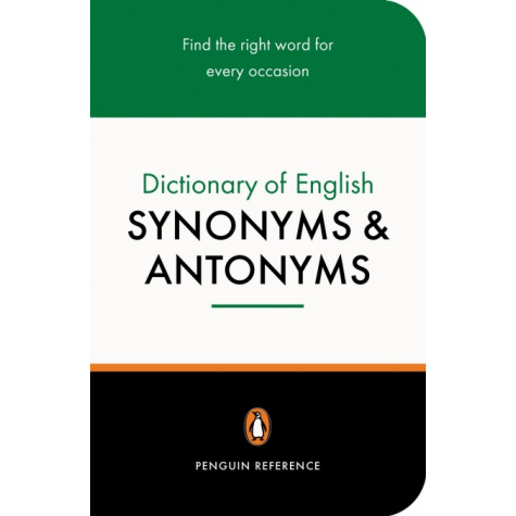 Penguin Dictionary of English Synonyms & Antonyms