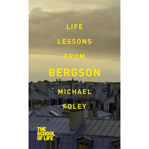 Life Lessons from BERGSON