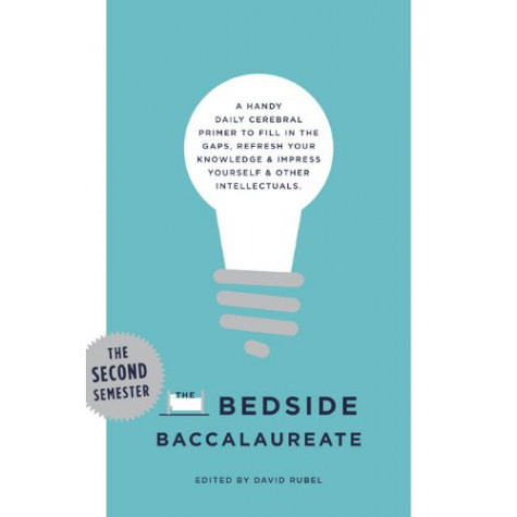 The Bedside Baccalaureate: The Second Semester