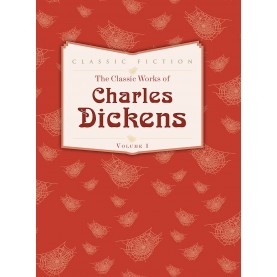 The Classic Works of Charles Dickens