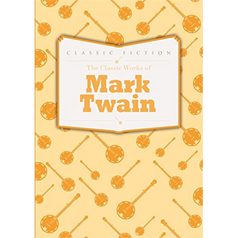 The Classic Works of Mark Twain