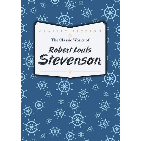 The Classic Works of Robert Stevenson