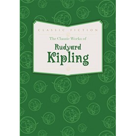 The Classic Works of Rudyard Kipling