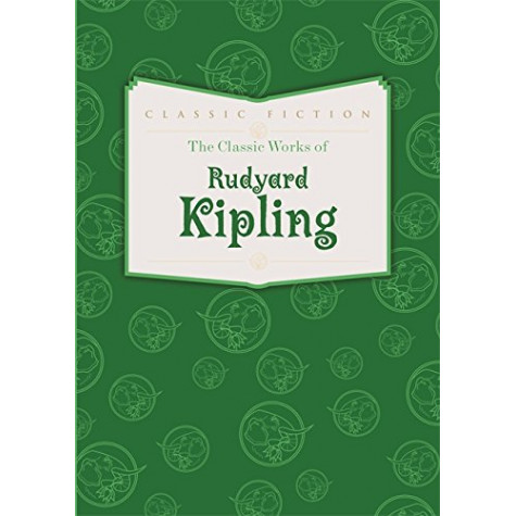 The Classic Works of Rudyard Kipling