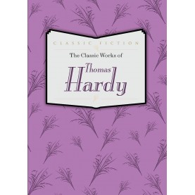 The Classic Works of Thomas Hardy