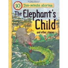 The Elephant Child and Other Stories