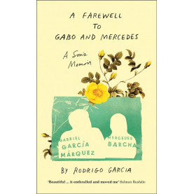 A Farewell to Gabo and Mercedes