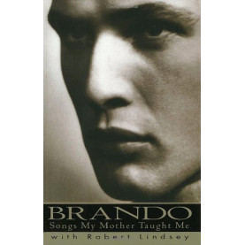 Brando: Songs My Mother Taught Me