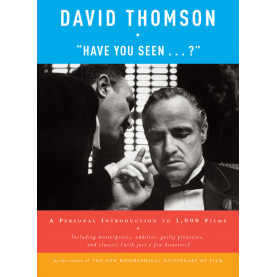 Have You Seen . . . ?: A Personal Introduction to 1,000 Films