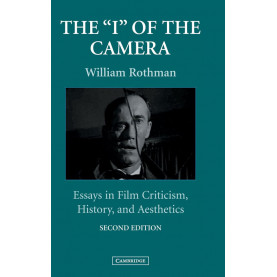 The 'I' of the Camera: Essays in Film Criticism, History, and Aesthetics