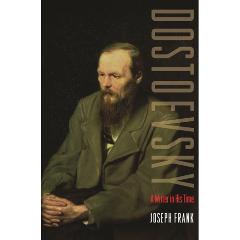 Dostoevsky: A Writer in His Time