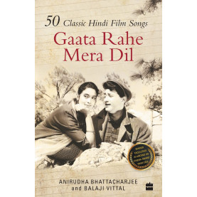 Gaata Rahe Mera Dil: 50 Classic Hindi Film Songs