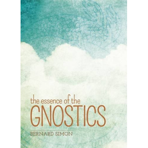 The Essence of the Gnostics