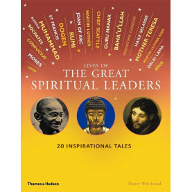 Lives of the Great Spiritual Leaders: 20 Inspirational Tales