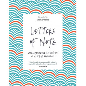 Letters of Note: Correspondence Deserving of a Wider Audience