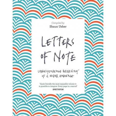 Letters of Note: Correspondence Deserving of a Wider Audience