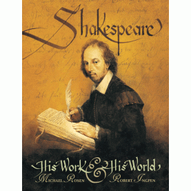 Shakespeare: His Work & His World