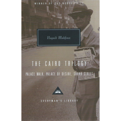 The Cairo Trilogy: Palace Walk, Palace of Desire, Sugar Street 